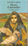 Waciny Laredj : Fleurs d’amendier